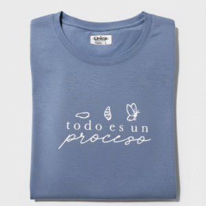 Camiseta Todo es un proceso