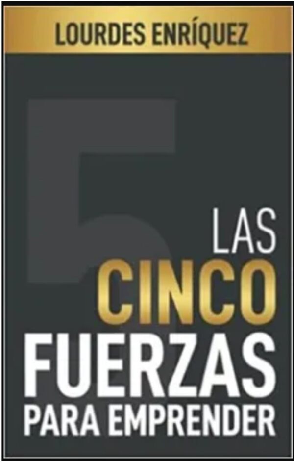 Las 5 fuerzas para emprender