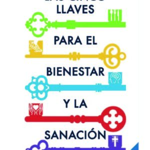 Las cinco llaves para el bienestar y la sanación