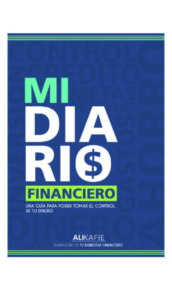 Mi diario financiero una guía para poder tomar el control de tu dinero