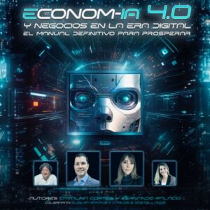 ECONOMIA 4 0 Y NEGOCIOS EN LA ERA DIGITAL