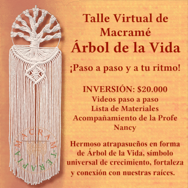 Taller: Curso Virtual Árbol de la Vida en Macramé: En este taller crearemos un hermoso atrapasueños en forma de Árbol de la Vida, símbolo universal de crecimiento, fortaleza y conexión con nuestras raíces.